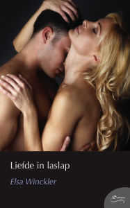 Title: Liefde in laslap, Author: Elsa Winckler