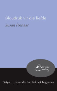 Title: Bloudruk vir die liefde, Author: Susan Pienaar