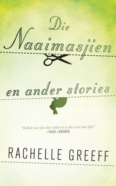 Die naaimasjien en ander stories