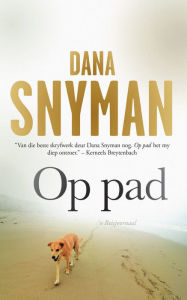 Title: Op pad: 'n Reisjoernaal, Author: Dana Snyman