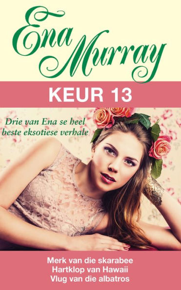 Ena Murray Keur 13