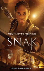 Title: Snak, Author: Rouxnette Meiring