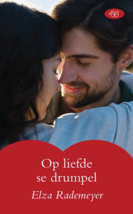 Title: Op liefde se drumpel, Author: Elza Rademeyer