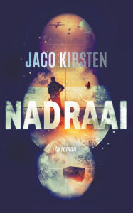 Title: Nadraai, Author: Jaco Kirsten