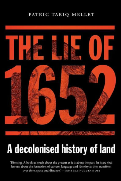 The Lie of 1652: A decolonised history land