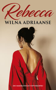 Title: Rebecca (Hersiene uitgawe), Author: Wilna Adriaanse