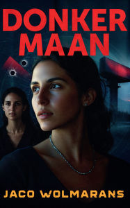 Title: Donkermaan, Author: Jaco Wolmarans