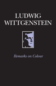 Title: Remarks on Colour / Edition 1, Author: Ludwig Wittgenstein