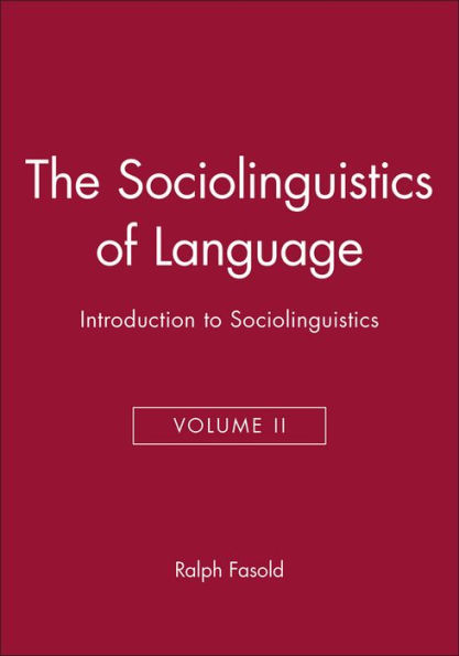 The Sociolinguistics of Language: Introduction to Sociolinguistics / Edition 1