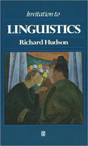 Title: Invitation to Linguistics / Edition 1, Author: Richard A. Hudson