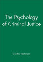 The Psychology of Criminal Justice / Edition 1