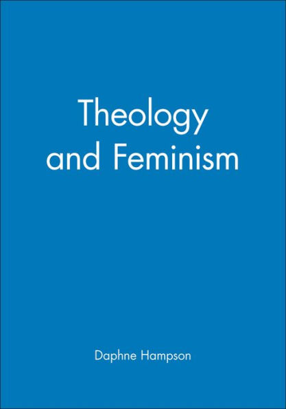 Theology and Feminism / Edition 1