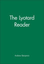 The Lyotard Reader / Edition 1
