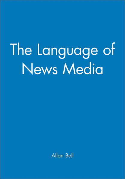 The Language of News Media / Edition 1