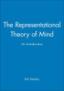 The Representational Theory of Mind: An Introduction / Edition 1