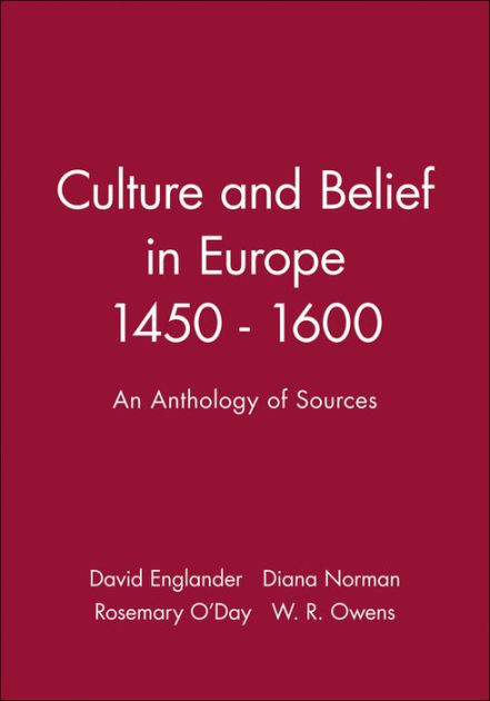 Culture and Belief in Europe 1450 - 1600: An Anthology of Sources ...