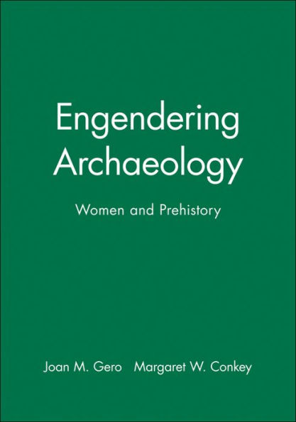 Engendering Archaeology: Women and Prehistory / Edition 1