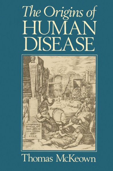 The Origins of Human Disease / Edition 1