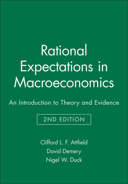 Rational Expectations in Macroeconomics: An Introduction to Theory and Evidence / Edition 2