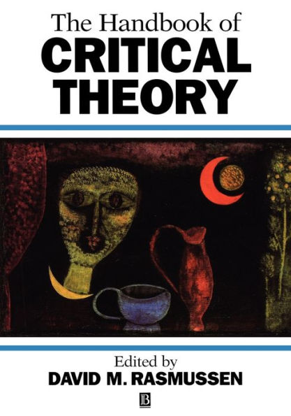 The Handbook of Critical Theory / Edition 1