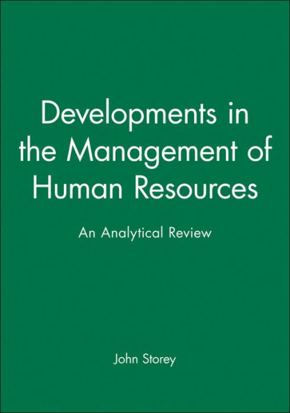 Developments in the Management of Human Resources: An Analytical Review / Edition 1