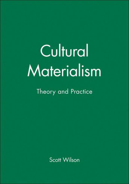 Cultural Materialism: Theory and Practice / Edition 1