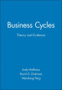 Business Cycles: Theory and Evidence / Edition 1