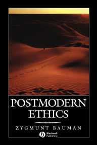 Title: Postmodern Ethics / Edition 1, Author: Zygmunt Bauman