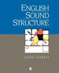 Title: English Sound Structure / Edition 1, Author: John Harris