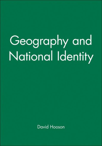 Geography and National Identity / Edition 1