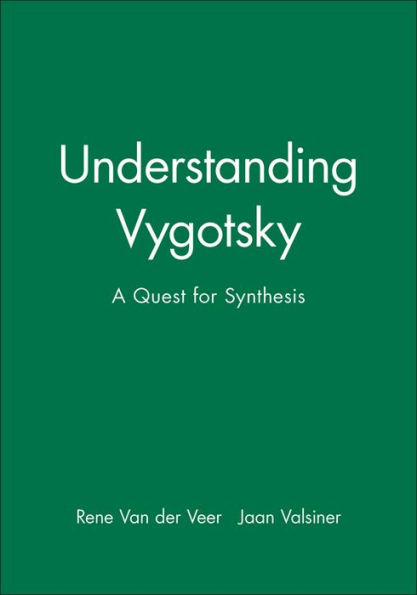 Understanding Vygotsky: A Quest for Synthesis / Edition 1