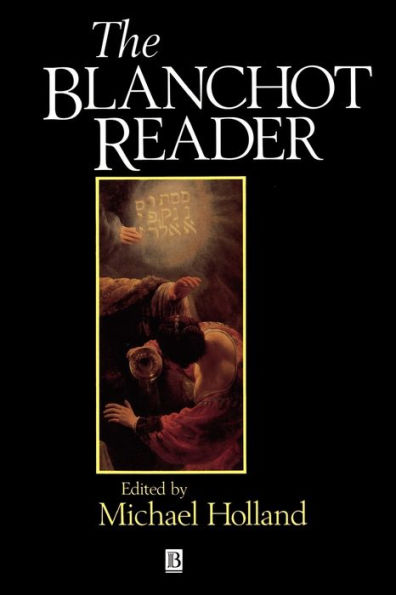 The Blanchot Reader / Edition 1