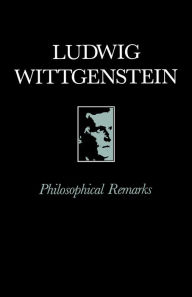Title: Philosophical Remarks / Edition 1, Author: Ludwig Wittgenstein