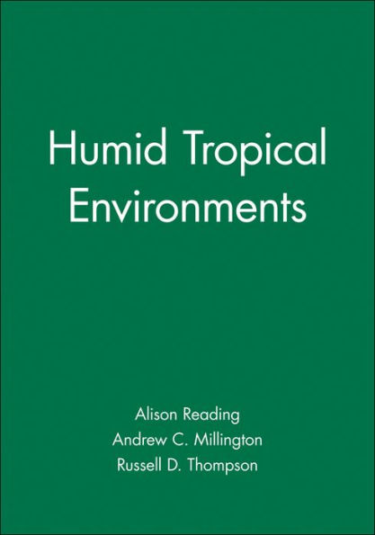 Humid Tropical Environments / Edition 1