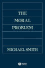 The Moral Problem / Edition 1