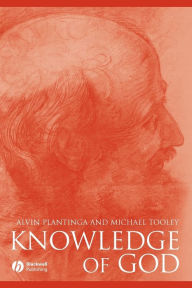 Title: Knowledge of God / Edition 1, Author: Alvin Plantinga