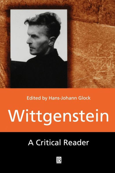 Wittgenstein: A Critical Reader / Edition 1