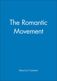 Title: The Romantic Movement / Edition 1, Author: Maurice Cranston