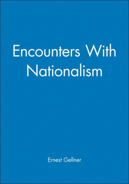 Encounters with Nationalism / Edition 1