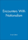 Encounters with Nationalism / Edition 1