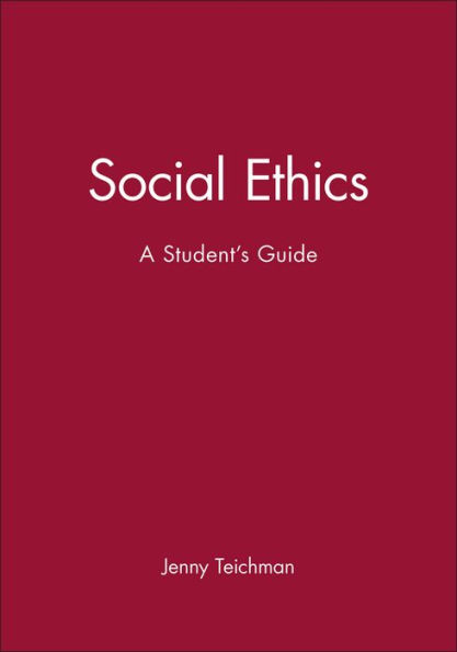 Social Ethics: A Student's Guide / Edition 1