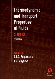 Title: Thermodynamic and Transport Properties of Fluids / Edition 5, Author: G. F. C. Rogers