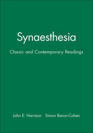 Title: Synaesthesia: Classic and Contemporary Readings / Edition 1, Author: John E. Harrison