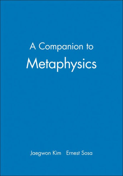 A Companion to Metaphysics / Edition 1