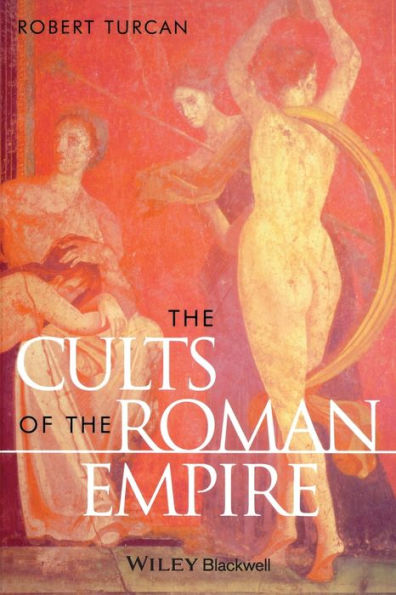 The Cults of the Roman Empire / Edition 1