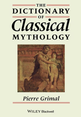 The Dictionary Of Classical Mythology Edition 1paperback - 