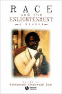 Race and the Enlightenment: A Reader / Edition 1