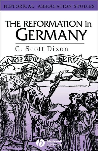 The Reformation in Germany / Edition 1