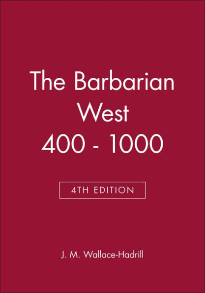 The Barbarian West 400 - 1000 / Edition 4
