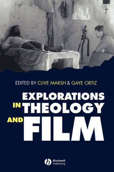 Explorations in Theology and Film: An Introduction / Edition 1